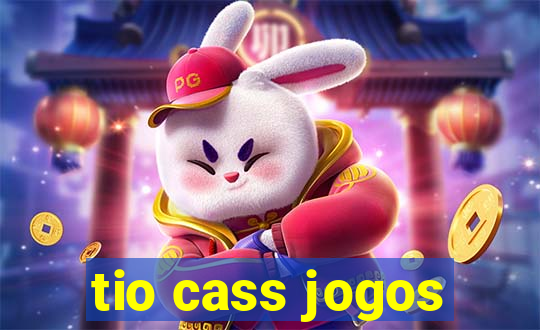 tio cass jogos